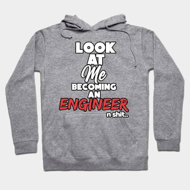 Becoming an engineer. Graduation gift Hoodie by NeedsFulfilled